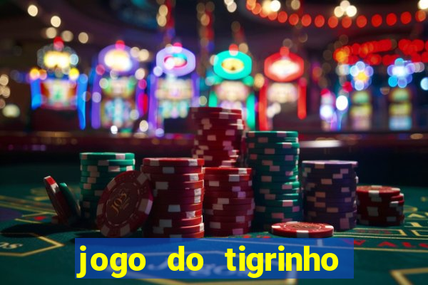 jogo do tigrinho ta pagando